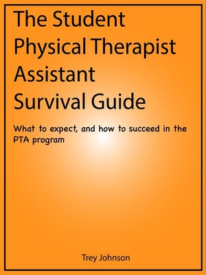 cover image of The Student Physical Therapist Assistant Survival Guide